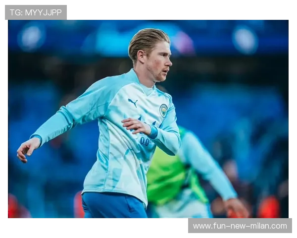 德布劳内持续高压推进让曼城前场锋芒毕露